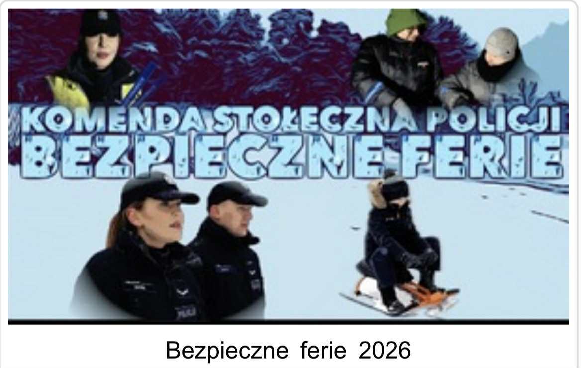 Zdjęcie do BEZPIECZNE FERIE 2026