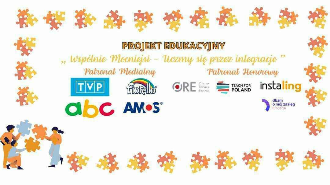 Zdjęcie do Og&oacute;lnopolski projekt edukacyjny "Wsp&oacute;lnie Mocniejsi - Uczmy się przez integrację"